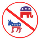 Just Say No to Republicans and Democrats stickers