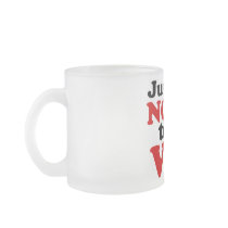 Just Say no to Valentines day Coffee Mug