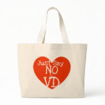 Just say no to VD bags
