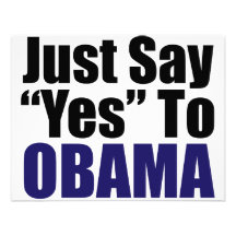 Just Say Yes to Obama Announcement