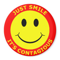 Just Smile It's Contagious Fridge Magnet