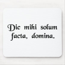 Just the facts, ma'am. mouse pads