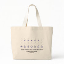 Just Trying To Understand Correlation Tote Bag