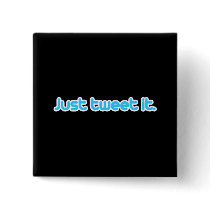 Just tweet it