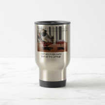 JUSTE UNE AUTRE DURE JOURNÉE AU… TASSES