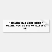 Justice has been done bumper stickers