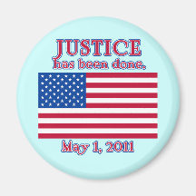 JUSTICE HAS BEEN DONE Tshirt Magnet