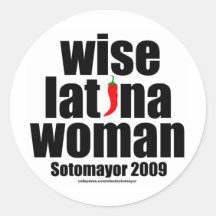 Justice Sotomayor . . . Wise Latina Woman Sticker