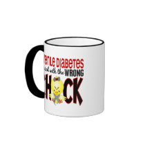 Juvenile Diabetes Messed With The Wrong Chick Mugs