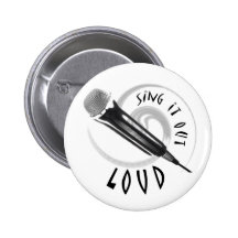 Karaoke Microphone Sing it out LOUD Pin