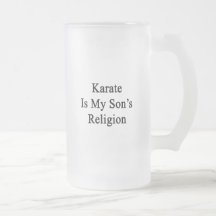 Karate Is My Son's Religion Coffee Mug