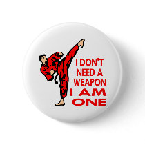 Karate, MMA, I AM A Weapon Pins