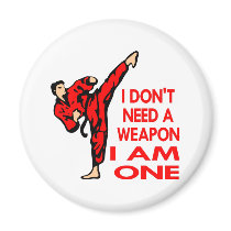 Karate, MMA, I AM A Weapon Refrigerator Magnets