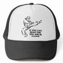 Karate, MMA, You ARE In Range Trucker Hat