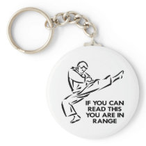 Karate, MMA, You ARE In Range Key Chains