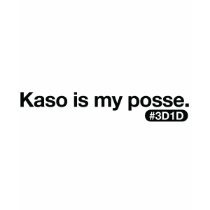 Kaso is my posse t-shirts