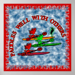 Kayak Canoe - Paddles Well With Others Print