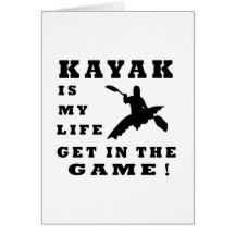 Kayak Is My Life Cards