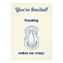 Kayaking Drives Me Crazy Custom Announcements