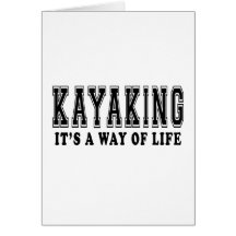 Kayaking It's way of life Card