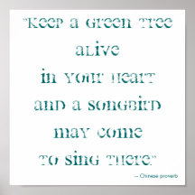 Keep a green tree alive in your heart... posters