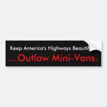 Keep America's Highways Beautiful..., ...Outlaw... Bumper Stickers