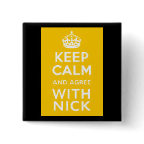 Keep Calm And Agree With Nick ~ Political U.K