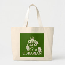 Keep Calm and Ask A Librarian (any colour) Tote Bag