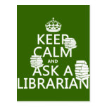 Keep Calm and Ask A Librarian (any colour) Postcards