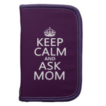 Keep Calm and Ask Mom - all colours Folio Planners
