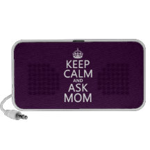 Keep Calm and Ask Mom - all colours Travelling Speakers