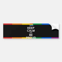 KEEP CALM AND BE PROUD BUMPER STICKERS