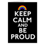 Keep Calm and Be Proud Greeting Card