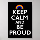 Keep Calm and Be Proud Poster