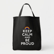 Keep Calm And Be Proud Tote Bag