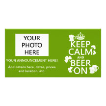 Keep Calm and Beer On (irish) (any colour) Custom Photo Card