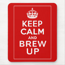 Keep Calm and Brew Up Mousepad