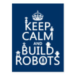 Keep Calm and Build Robots (in any colour) Post Card