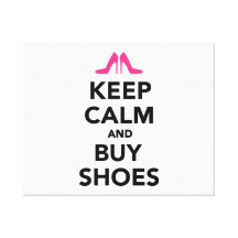 Keep calm and buy shoes canvas print