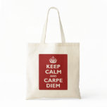 Keep Calm and Carpe Diem bags