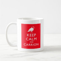Keep Calm and Carrion Coffee Mugs