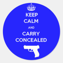 Keep Calm and Carry Concealed Round Sticker