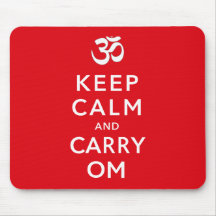 Keep Calm and Carry Om Keep Calm and Carry On Mousepad
