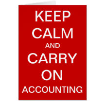 Keep Calm and Carry On Accounting - Birthday Card