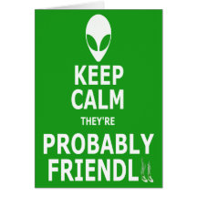 Keep calm and carry on alien greeting cards
