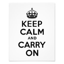 Keep Calm and Carry On Black and White Photo