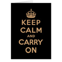 Keep Calm And Carry On Greeting Card
