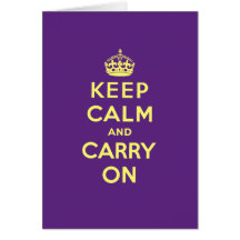 Keep Calm And Carry On Greeting Card