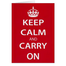 Keep Calm and Carry On Greeting Cards