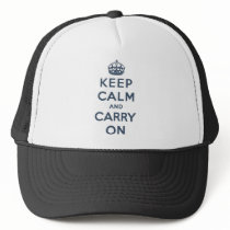 Keep Calm And Carry On Trucker Hat